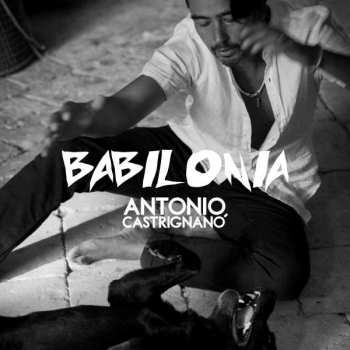LP Antonio Castrignanò: Babilonia