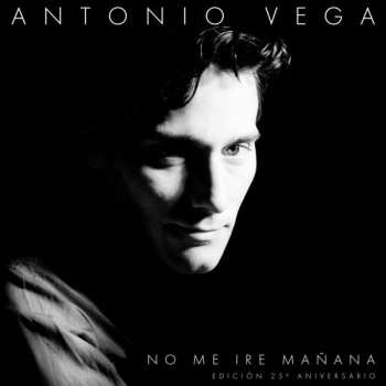 LP Antonio Vega: No Me Iré Mañana (Edición 25° Aniversario) PIC