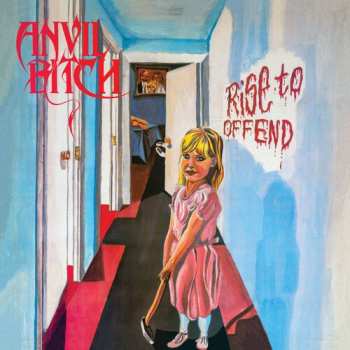 CD Anvil Bitch: Rise To Offend