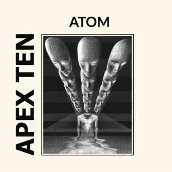 Album Apex Ten: Atom