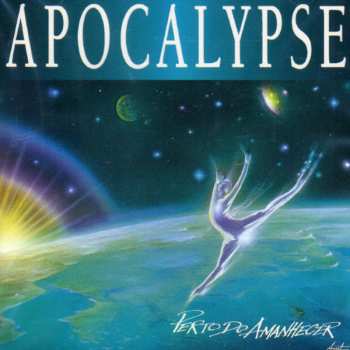 Album Apocalypse: Perto Do Amanhecer