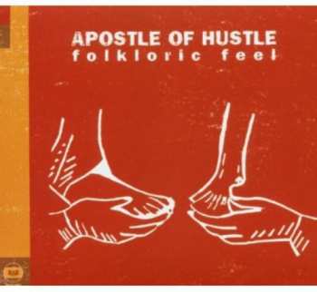 Album Apostle Of Hustle: Folkloric Feel