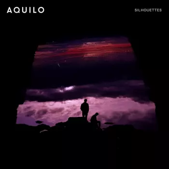 Aquilo: Silhouettes