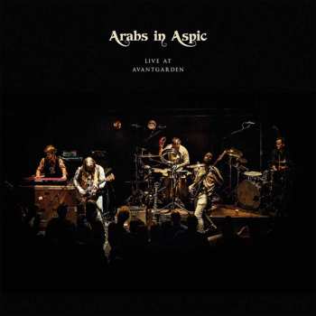CD Arabs In Aspic: Live At Avantgarden LTD | DIGI