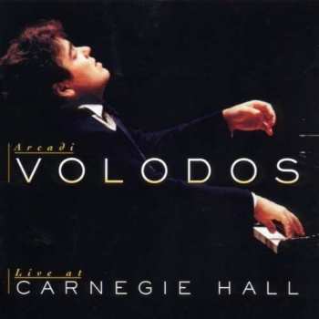 Album Arcadi Volodos: Live At Carnegie Hall