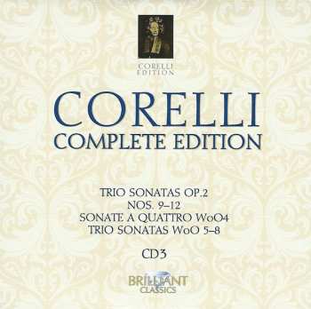 10CD/Caja Arcangelo Corelli: Complete Edition • Gesamtwerk • L'Œuvre Intégrale