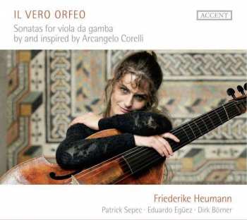 CD Eduardo Egüez: Il Vero Orfeo - Sonatas For Viola Da Gamba By And Inspired By Arcangelo Corelli