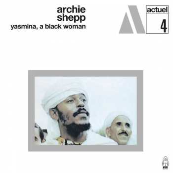 CD Archie Shepp: Yasmina, A Black Woman