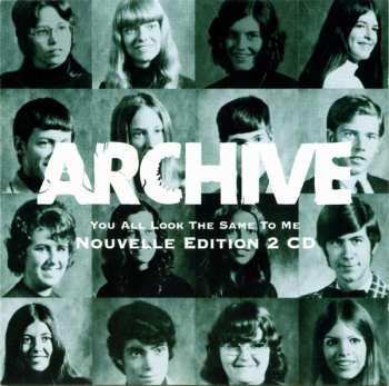 Álbum Archive: You All Look The Same To Me
