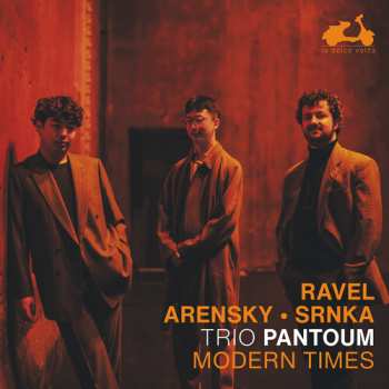 Album Arensky / Ravel / Srnka: Ravel Arensky & Srnka: Modern Times