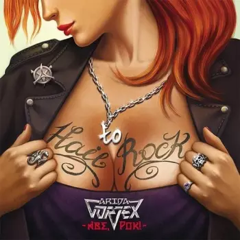 Arida Vortex: Аве, Рок!