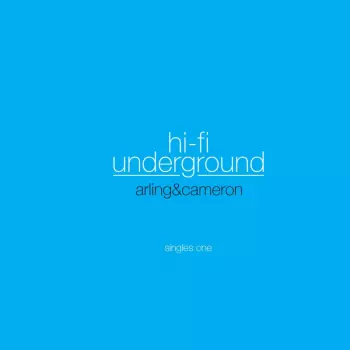 Hi-Fi Underground (Singles One)