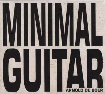 CD Arnold de Boer: Minimal Guitar LTD | NUM