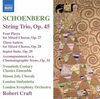Album The London Symphony Orchestra: String Trio, Op. 45 / Four Pieces For Mixed Chorus, Op. 27 / Three Satires For Mixed Chorus, Op. 28 / Septet-Suite, Op. 29 / Accompaniment To A Cinematographic Scene, Op. 34