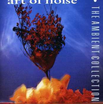 CD The Art Of Noise: The Ambient Collection