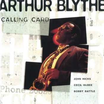 Album Arthur Blythe: Calling Card