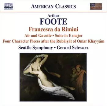 Francesca Da Rimini • Air And Gavotte • Suite In E Major • Four Character Pieces After The Rubáiyát Of Omar Khayyám