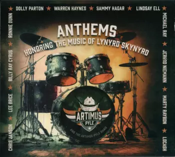 Artimus Pyle Band: Anthems (Honoring The Music Of Lynyrd Skynyrd)