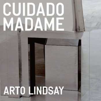 CD Arto Lindsay: Cuidado Madame