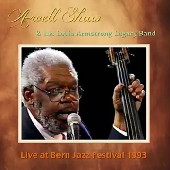 Arvell Shaw: Live At Bern Jazz Festival 1993