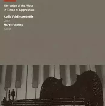 The Voice Of The Viola In Times Of Oppression