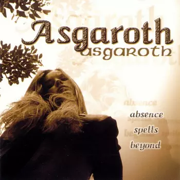 Asgaroth: Absence Spells Beyond...