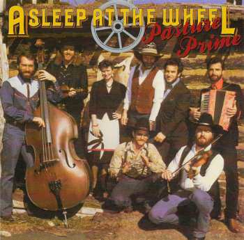 CD Asleep At The Wheel: Pasture Prime