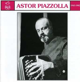 Album Astor Piazzolla: 1943-1982