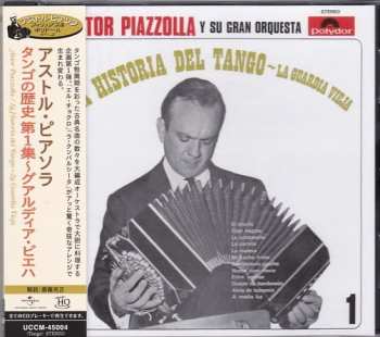 CD Astor Piazzolla Y Su Gran Orquesta: La Historia Del Tango - Vol. 1 - La Guardia Vieja 