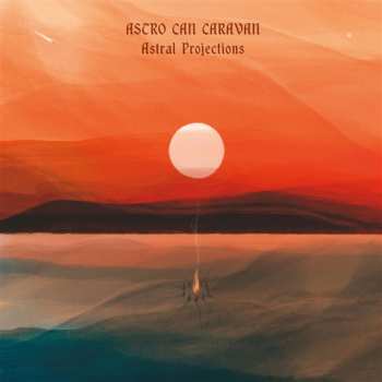 CD Astro Can Caravan: Astral Projections