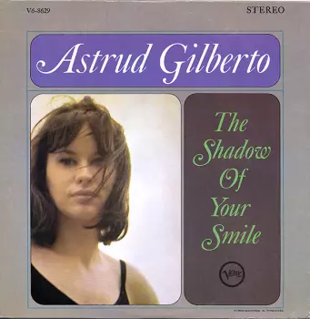Astrud Gilberto: The Shadow Of Your Smile