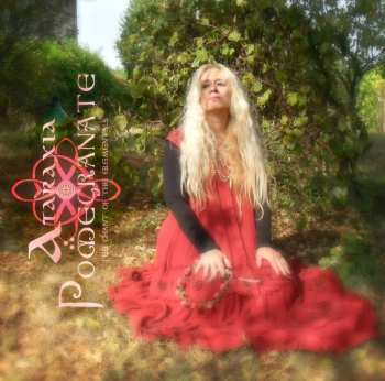 CD Ataraxia: Pomegranate (The Chant Of The Elementals)