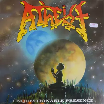 Atheist: Unquestionable Presence
