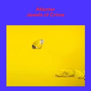 LP Atlanter: Jewels Of Crime CLR | LTD | NUM