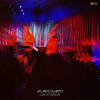 CD Atlantis Quartet: Live At Berlin