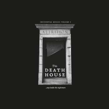 LP Attrition: This Death House LTD