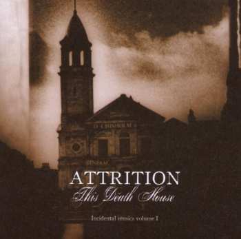 CD Attrition: This Death House