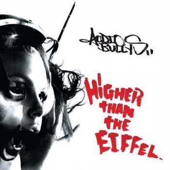 CD Audio Bullys: Higher Than The Eiffel