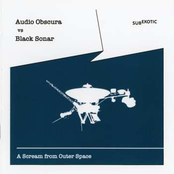 CD Audio Obscura: A Scream From Outer Space LTD