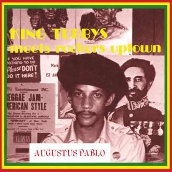 LP Augustus Pablo: King Tubbys Meets Rockers Uptown