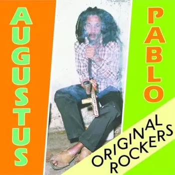 Augustus Pablo: Original Rockers