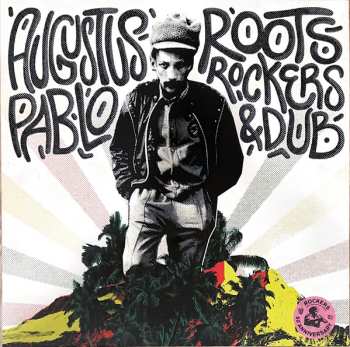 2LP Augustus Pablo: Roots, Rockers & Dub CLR