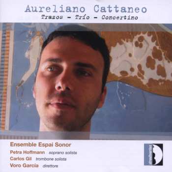 Album Aureliano Cattaneo: Trazos - Trio - Concertino