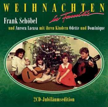 2CD Aurora Lacasa: Weihnachten In Familie Jubiläumsedition