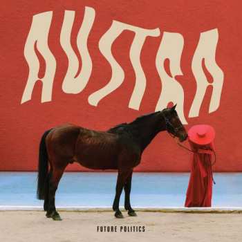 LP Austra: Future Politics