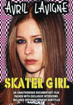 DVD Avril Lavigne: Avril Lavigne - Skater Girl