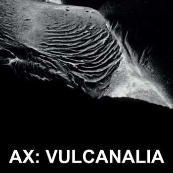 Album AX: Vulcanalia