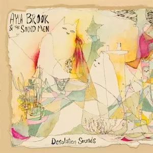 Ayla Brook and the Soundmen: Desolation Sounds