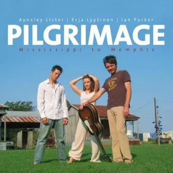 Pilgrimage - Mississippi To Memphis