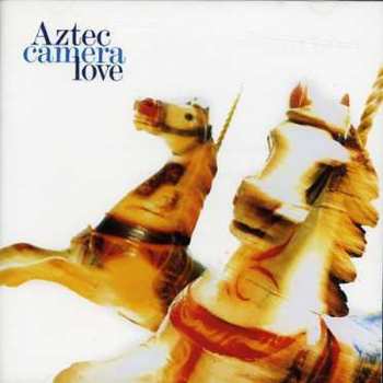 Album Aztec Camera: Love